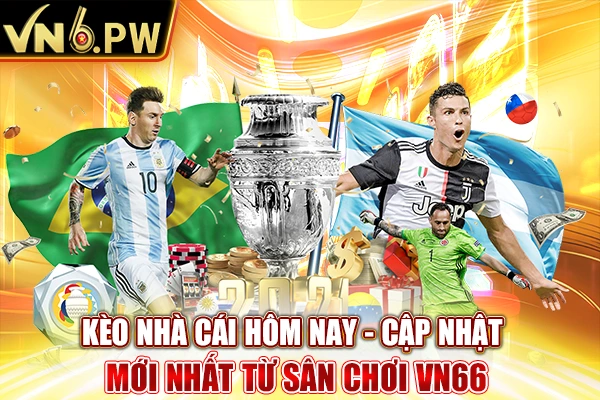 Kèo Nhà Cái Hôm Nay - Cập Nhật Mới Nhất Từ Sân Chơi VN6