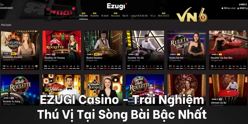 EZUGI Casino - Trải Nghiệm Thú Vị Tại Sòng Bài Bậc Nhất